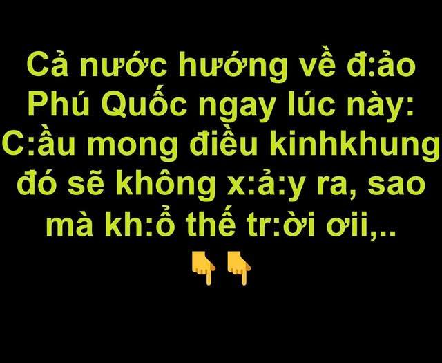Cả nước hướng về đảo Phú Quốc ngay lúc này: C::ầu mong điều kinhkhung đó sẽ không xảy ra, sao mà kh::ổ thế trời ơi,…👇👇
